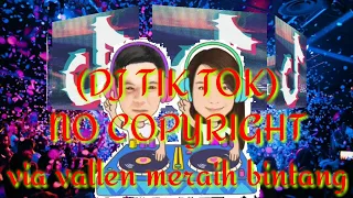 Download #DJNOCOPYRIGHT #DJTIKTOK         DJ TIK TOK VIA VALLEN MERAIH BINTANG FULL BAAS | NO COPYRIGHT 2020 MP3