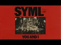SYML - "You and I - Paris Unplugged" [Official Audio]