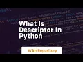 what is descriptor in python
