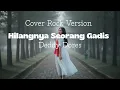 Lagu Hilangnya Seorang Gadis-Deddy Dores - Cover Rock Version - by AI