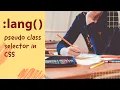 lang Pseudo Class Selector In CSS Explained