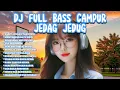 Download Lagu DJ CAMPUR VIRAL FULL BASS - ENAK UNTUK MENEMANI PERJALANAN \u0026 SAAT BEKERJA