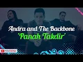 Download Lagu Andra \u0026 The Backbone - Panah Takdir Lirik Video