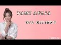 Download Lagu Tami Aulia-Dia milikku(lirik)