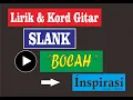 Lagu Slank - Bocah - Lirik\u0026Kord Gitar
