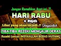 Sempatkan Baca 1x Setelah Subuh| Doa Pembuka Rezeki Dari Segala Penjuru, Pelunas Hutang