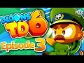 Bloons TD 6 Gameplay Walkthrough - Episode 3