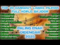 Download Lagu TOP 20 LAGU DANGDUT LAWAS PALING ENAK #dangdut #bajidor #koplo