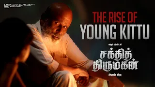 The Rise of Young Kittu - Shakthi Thirumagan | Vijay Antony | Arun Prabhu | Fatima Vijay Antony