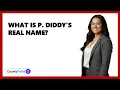 What Is P Diddy s Real Name