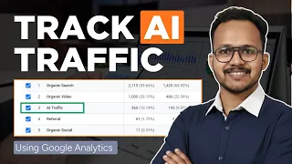 How To Track AI Traffic In GA4 Google Analytics ChatGPT Perplexity Gemini Etc 
