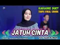 Download Lagu JATUH CINTA KARAOKE DUET TANPA VOKAL COWOK Ft ( Eliza Rusman )