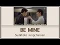 Download Lagu [109] Sudkhate Jungcharoen - BE MINE OST. BITE ME The Series Lyrics THAI ROM RUS