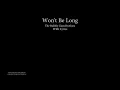 Won't be long / Bubble Gum Brothers