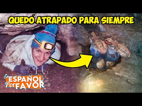 El hombre que quedó atrapado en una cueva para siempre | En Español Por Favor