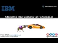 Alternative ITX Functions for Performance