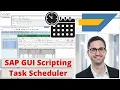 SAP GUI Scripting in Task Scheduler - Schedule SAP GUI Scripts