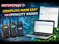 OpenGD77 Codeplug Tutorial 2026 Step-by-Step Programming Guide CPS