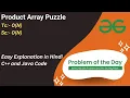 Product Array Puzzle GFG POTD C Java Code Kar Lo