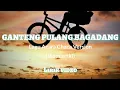 GANTENG PULANG BAGADANG ( Chacha Version ) - Lirik Video