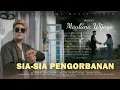 Download Lagu Maulana Wijaya - Sia Sia Pengorbanan (Official Music Video)