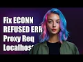Fixing ECONNREFUSED Error Proxy Request from localhost 3000