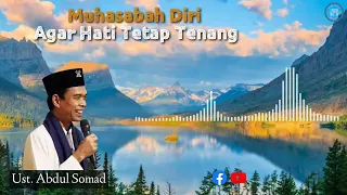 Download Muhasabah Diri Agar Hati Tetap Tenang - Ustadz Abdul Somad, Lc., M.A MP3