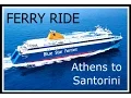 Download Lagu Ferry from Athens to Santorini: Blue Star Ferry ride