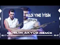 Tayfun - Hadi Yine İyisin  ( Müslim Akyüz Remix )