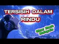 TERSISIH DALAM RINDU || Slow Rock Malaysia