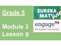 EngageNY Grade 5 Module 3 Lesson 6