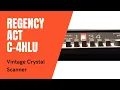 Regency ACT-C-4HLU Vintage Crystal Police Scanner
