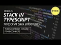 Data Structures in Typescript Stack Full Course for beginners