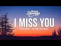 I MISS YOU - NANANG DAUNPISS - ( Lagu Rindu )