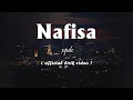 Download Lagu XPDC - Nafisa [Lirik]