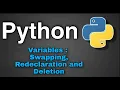 Python Tutorial 8 - Variables Swapping Re-declaration and Deletion
