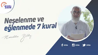 Neşelenme ve eğlenmede 7 kural