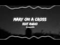 Download Lagu Mary On A Cross - Ghost [edit audio 🔥] #editaudio