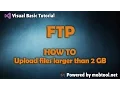 How to upload files larger than 2GB via FTP - Visual Basic