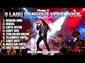 Lagu Kumpulan 9 Lagu Dangdut Meggy Z Versi Rockdut | Aransemen Paling Keren \u0026 Enerjik
