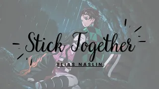 Download Stick Together - Elias Naslin (Slowed) Lyrics Song MP3