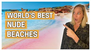 The Top 10 Nude Beaches Around the World