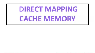 Direct Mapping Cache Memory Computer Organization and Architecture