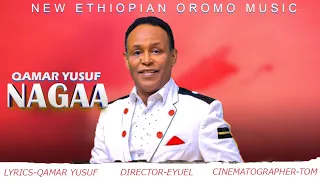 QAMAR YUSUF NAGAA NEW ETHIOPIAN OROMO MUSIC 2025 OFFICIAL MUSIC 