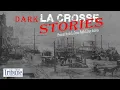 Dark La Crosse Stories Episode 53 Drowned and Missing