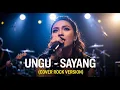 Lagu UNGU - SAYANG | COVER ROCK VERSION (Cover By Darung_Ka)