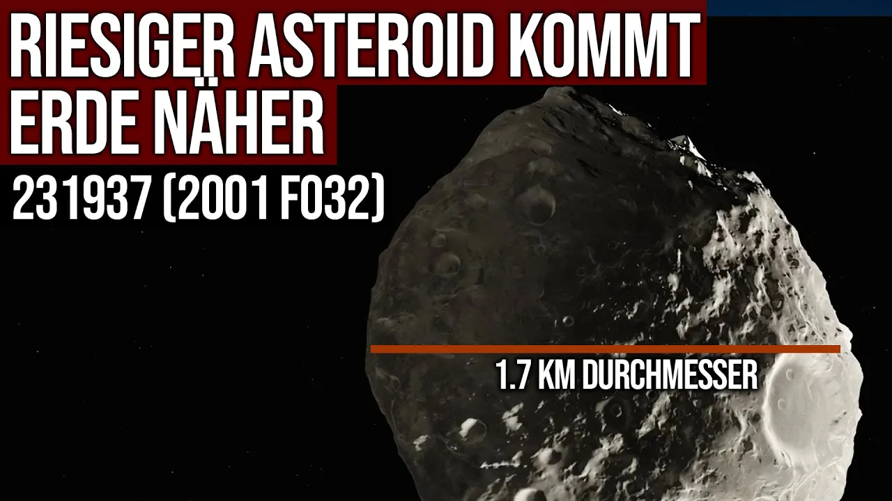 Riesiger Asteroid kommt Erde näher - Durchmesser 1.7 km - Annäherung am 21.03.2021 - 2001 FO32