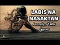 Labis Na Nasaktan - JennelynYabu (Lyrics)