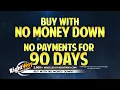 0 Down No Payments for 90 Days