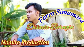 Download Disada Borngin. Voc Farro Simamora. Lagu Tapsel Madina Terbaru. By Namiro Production Padangsidimpuan MP3